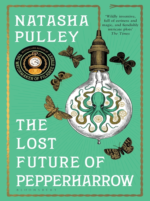 Title details for The Lost Future of Pepperharrow by Natasha Pulley - Available